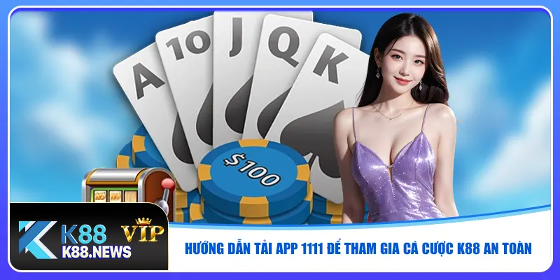 Hướng dẫn tải app 111