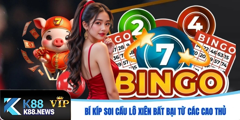 Bí kíp soi cầu lô xiên bất bại từ các cao thủ