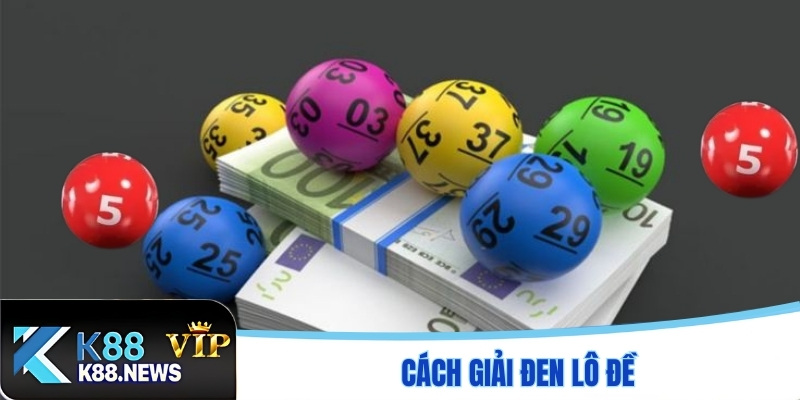 Cách giải đen lô đề