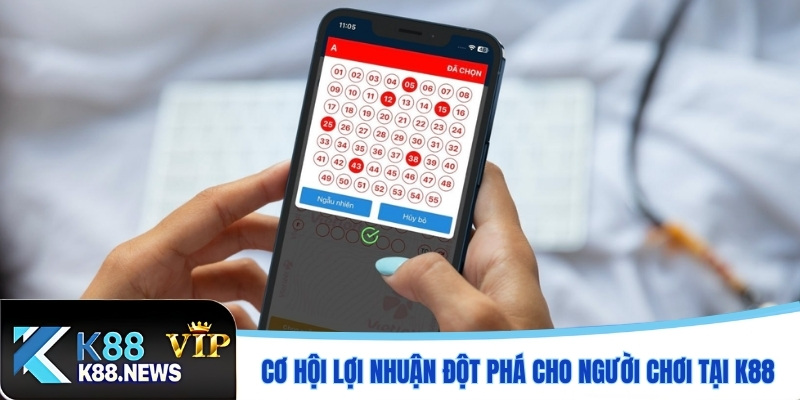 Cơ hội lợi nhuận đột phá cho người chơi tại K88