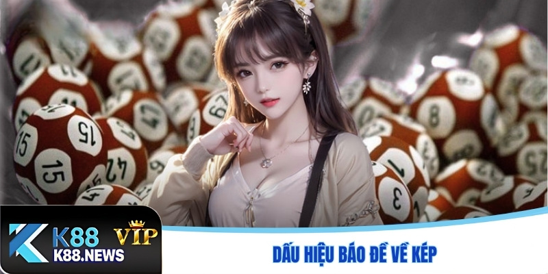 Dấu hiệu báo đề về kép