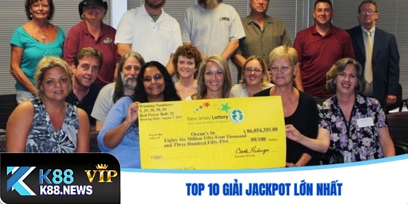 Top 10 giải jackpot lớn nhất