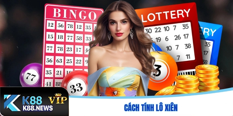 Cách tính lô xiên