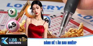 Đánh đề 1 ăn bao nhiêu
