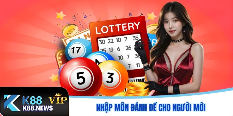 Nhập môn đánh đề cho người mới