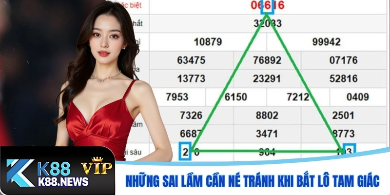 Những sai lầm cần né tránh khi bắt lô tam giác