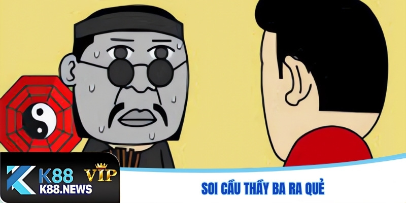Soi cầu Thầy Ba ra quẻ