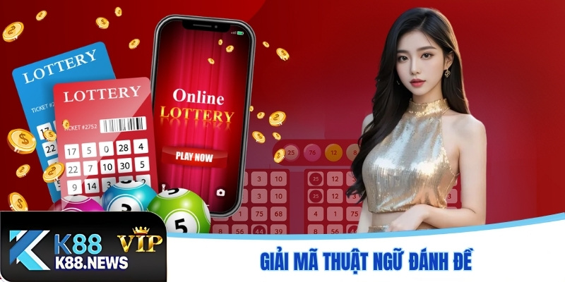 Giải mã thuật ngữ đánh đề